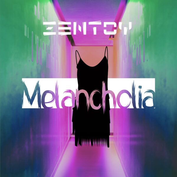 ZenToy - Musique - Melancholia