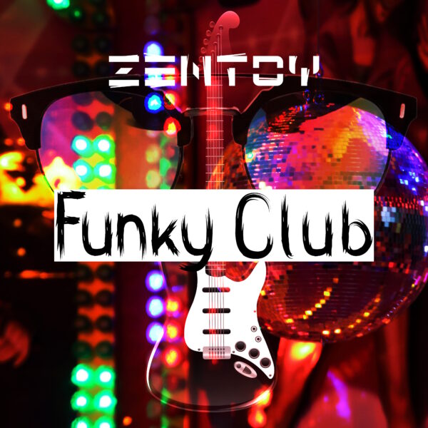 ZenToy - Muziek - Funky Club