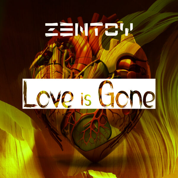 ZenToy – Love is Gone, Pt.2 ZenToy - Music - Love Is Gone, Pt.2
